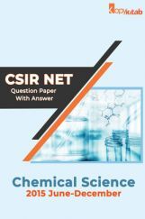 CSIR NET Chemical Science Question Paper With Answer 2015 June-December CSIR NET Chemical Science Question Paper With Answer 2015 June-December